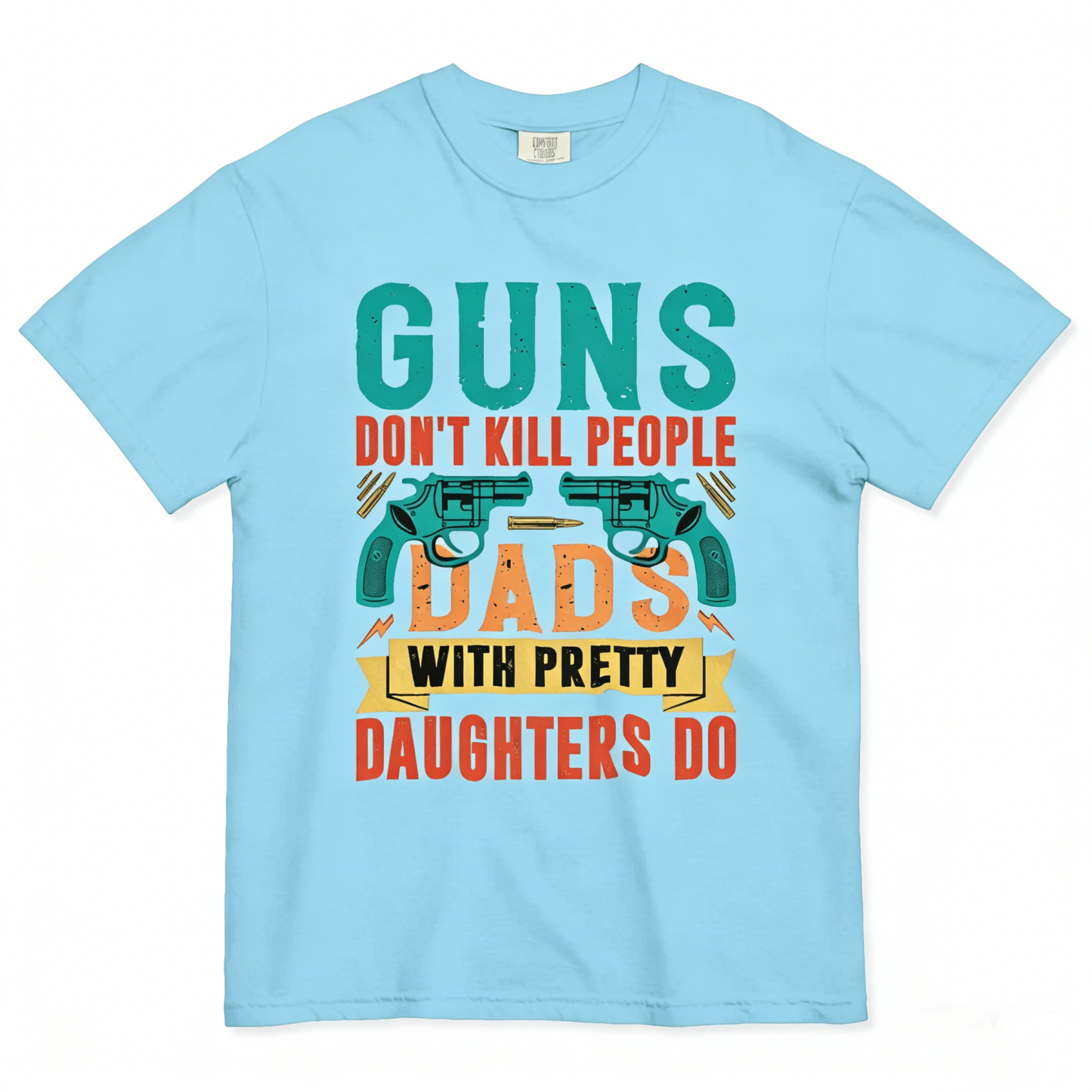 🔥Flash Sale 50% OFF - Guns Don’t People Grandpas With Pretty Granddaughters Do T-Shirt