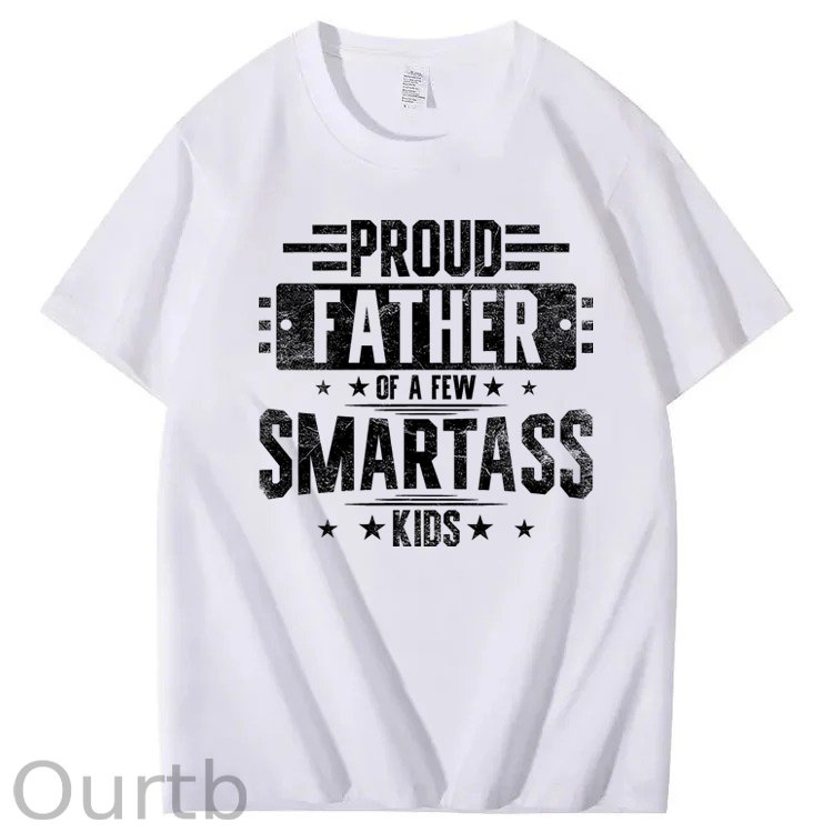 Proud Father Of Smartass Kids Funny 100% Cotton T-Shirt