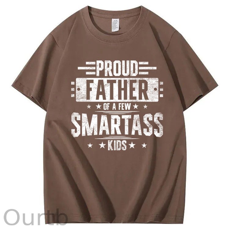 Proud Father Of Smartass Kids Funny 100% Cotton T-Shirt