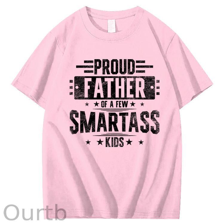 Proud Father Of Smartass Kids Funny 100% Cotton T-Shirt