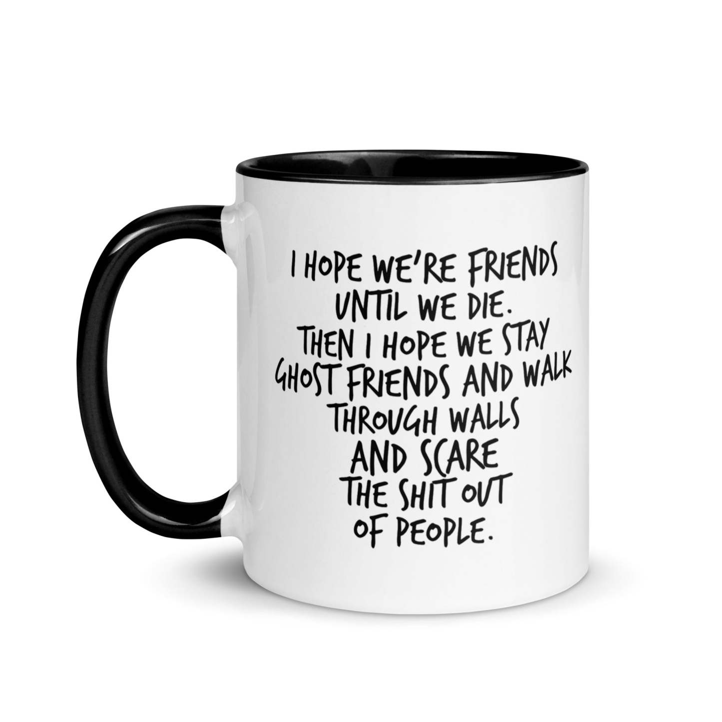 I Hope We Stay Ghost Friends Mug
