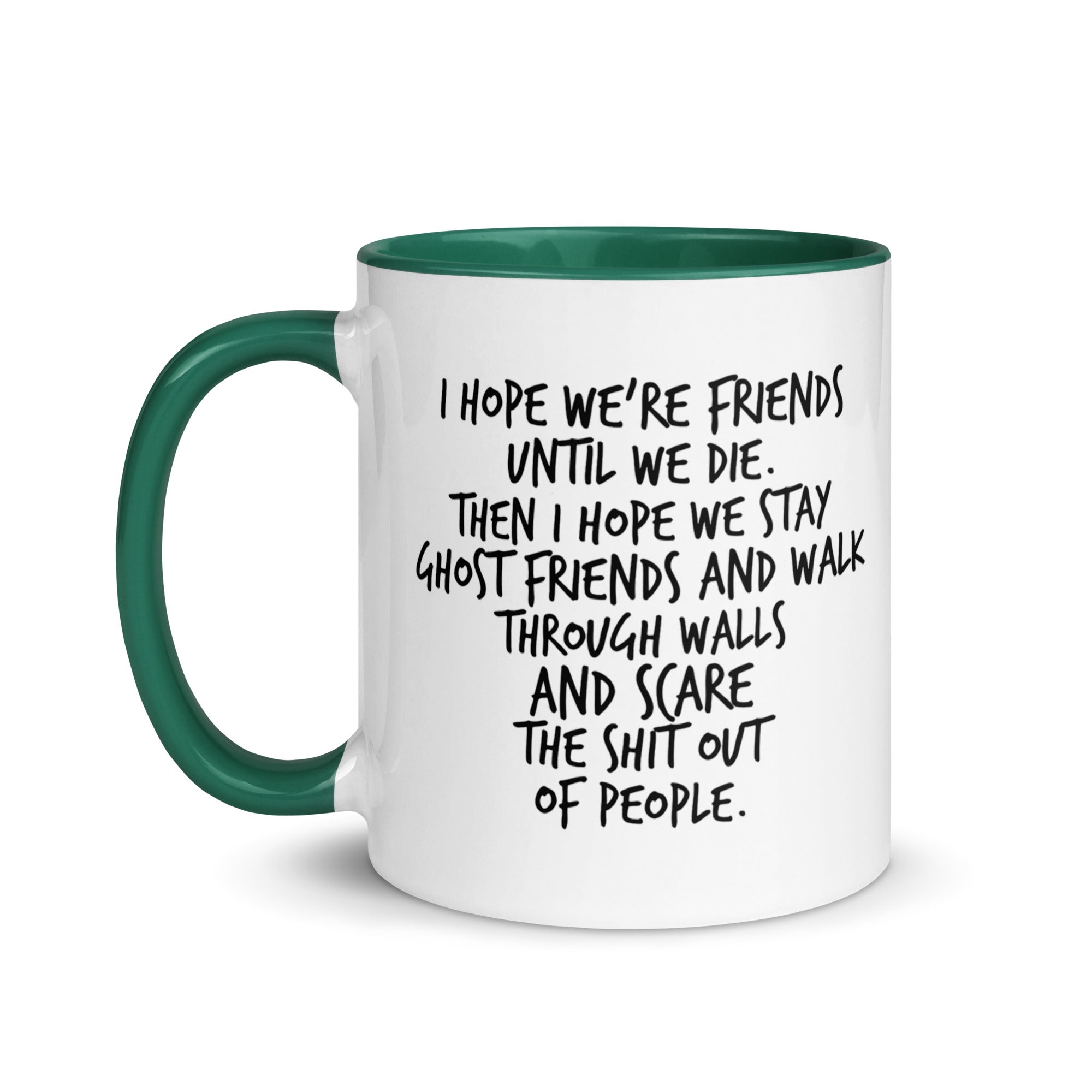 I Hope We Stay Ghost Friends Mug