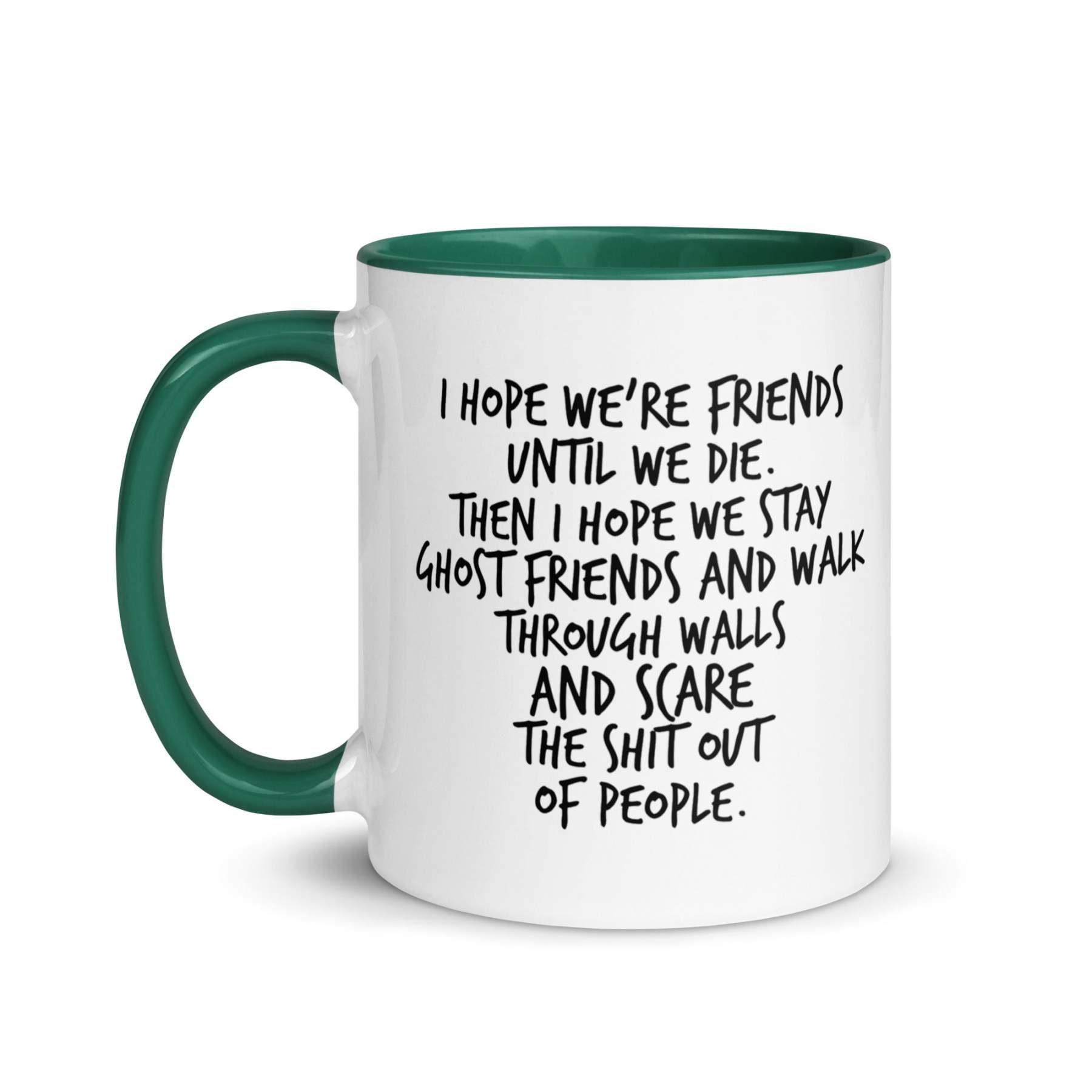 I Hope We Stay Ghost Friends Mug