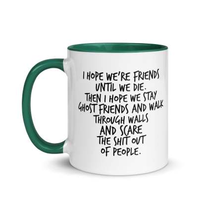 I Hope We Stay Ghost Friends Mug