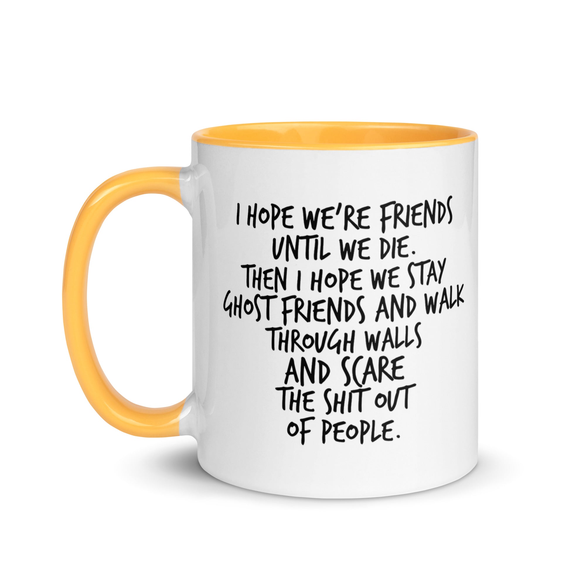 I Hope We Stay Ghost Friends Mug