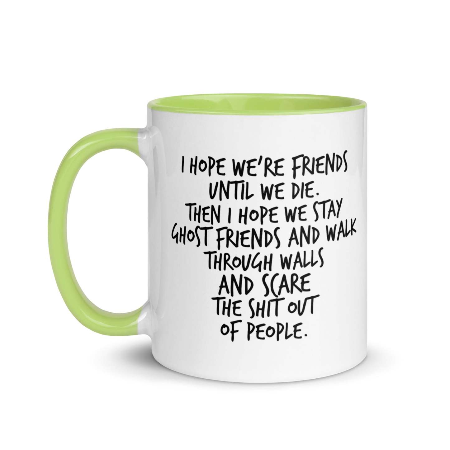 I Hope We Stay Ghost Friends Mug