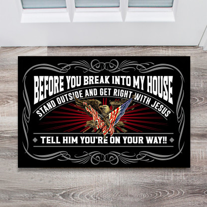 Before You Break Into My House US Veteran Doormat