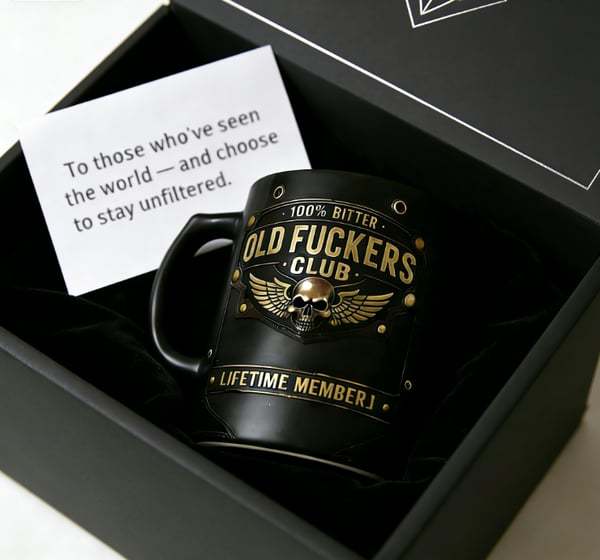 ☕ OLD FUCKERS CLUB Mug - 100% Bitter, Always Real. Lifetime Member. 😎💀