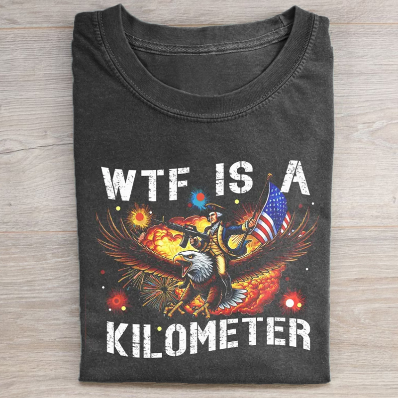 WTF Is A Kilometer Funny T-shirt