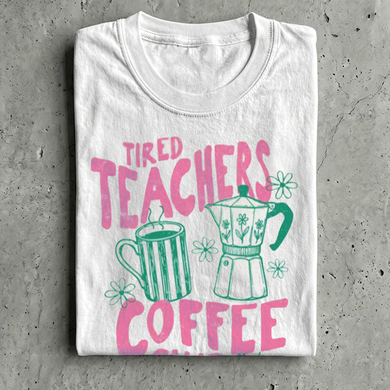 Tired Teachers Coffee Club T-shirt