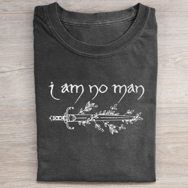 I Am No Man T-shirt