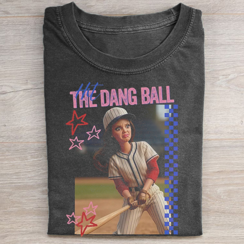 Hit The Dang Ball Baseball Mom T-shirt