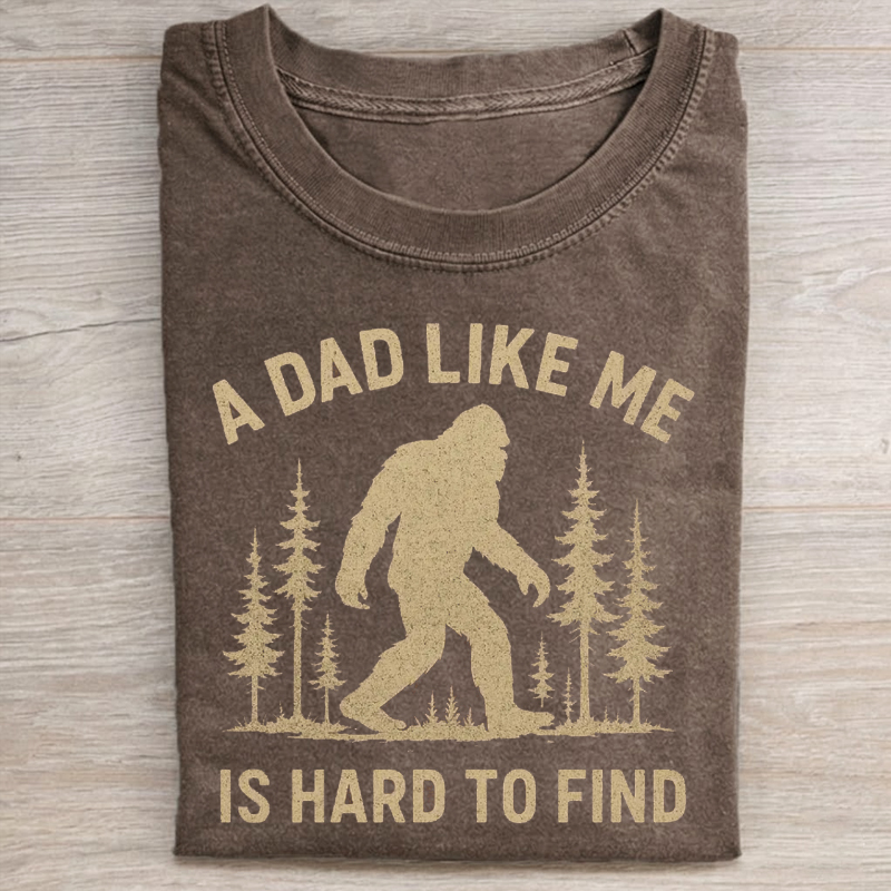 A Dad Like Me Is Hard To Find T-shirt