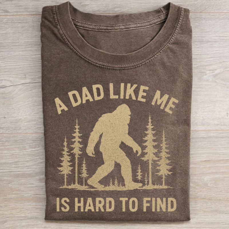 A Dad Like Me Is Hard To Find T-shirt