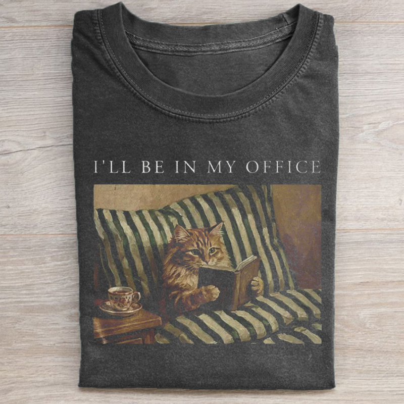 Ill be in my office cat T-shirt