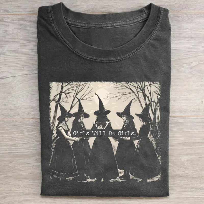   Girls Will Be Girls Witch T-shirt
