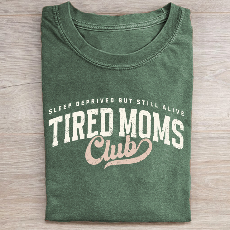 Tired Moms Club T-shirt