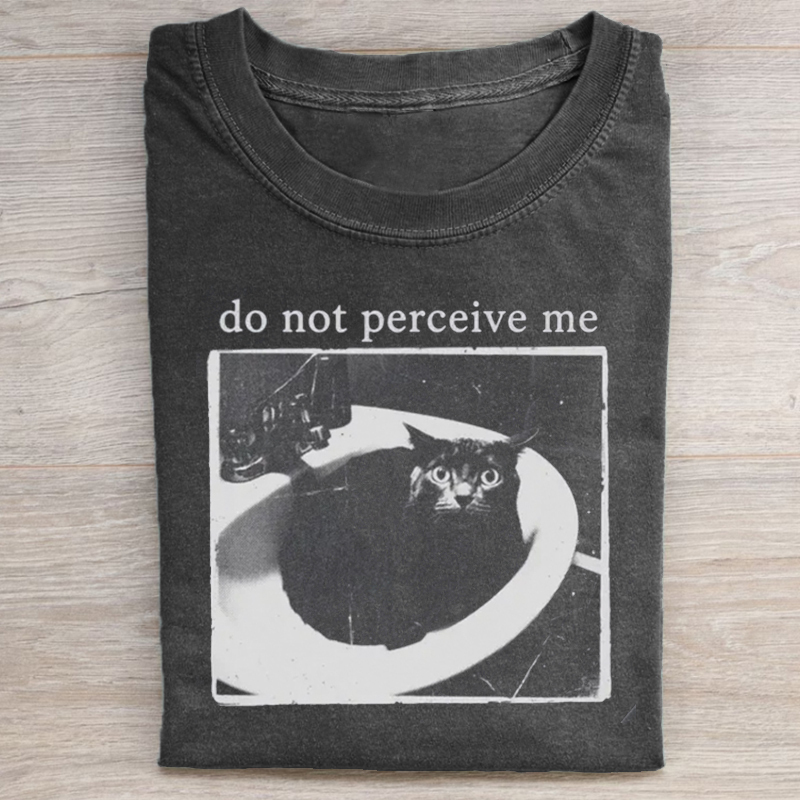 Do Not Perceive Me Cat Meme T-shirt