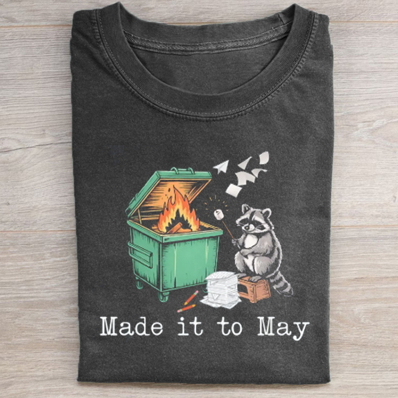 Made it to May teacher T-shirt