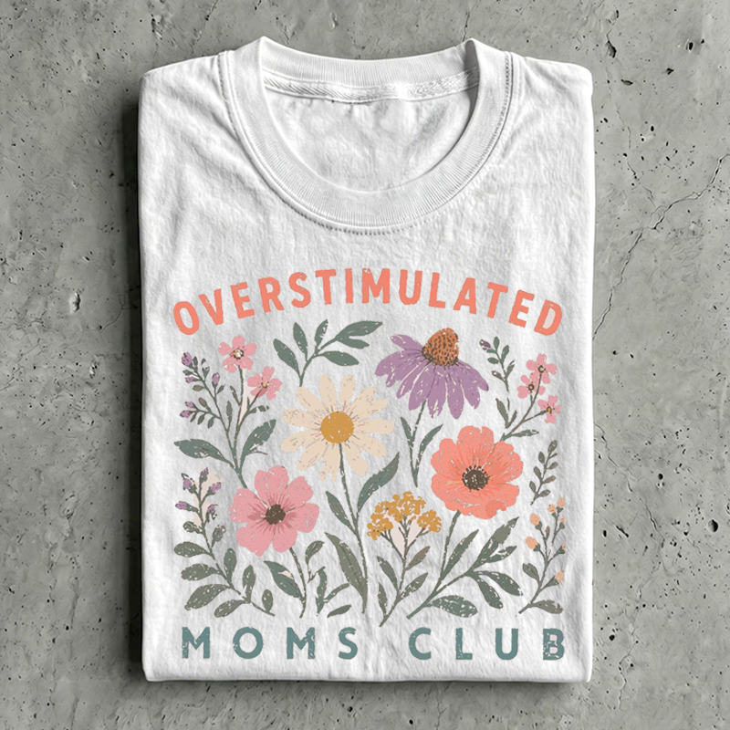 Overstimulated Moms Club T-shirt