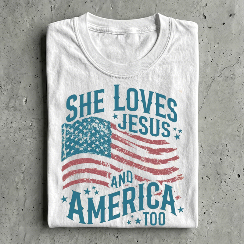 She Loves Jesus and America Too T-shirt