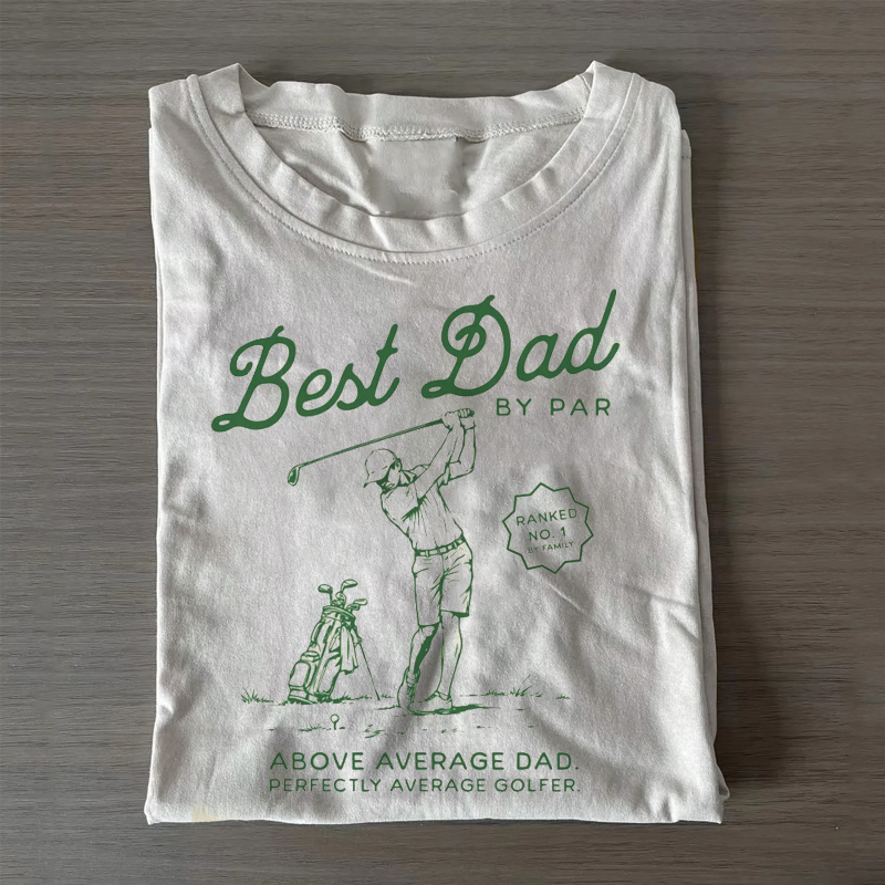 Best Dad By Par T-shirt