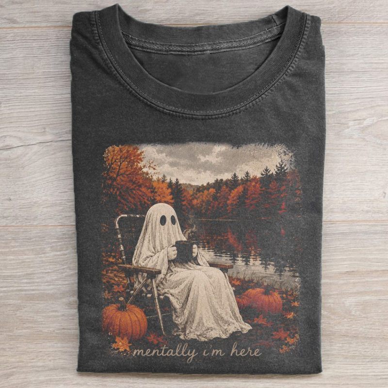 Mentally I'm Here Ghost T-shirt