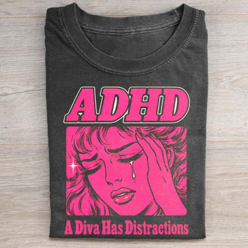 Funny ADHD A Diva Has Distractions T-shirt