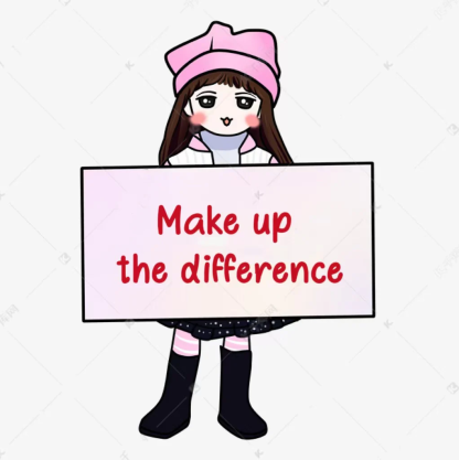 Make up the difference