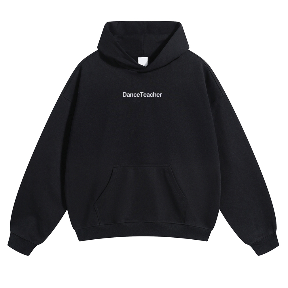 Dance Teacher Pure Cotton Hoodie