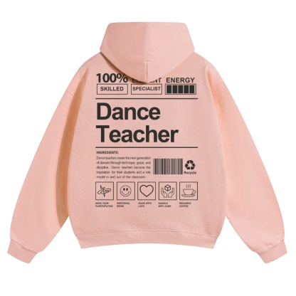 Dance Teacher Pure Cotton Hoodie