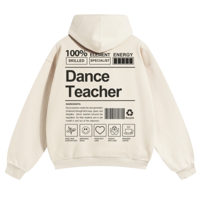 Dance Teacher Pure Cotton Hoodie