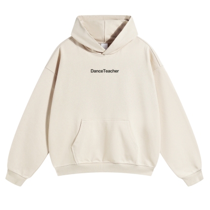 Dance Teacher Pure Cotton Hoodie