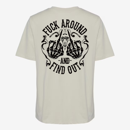 Fxxk Around And Find Out T-shirt