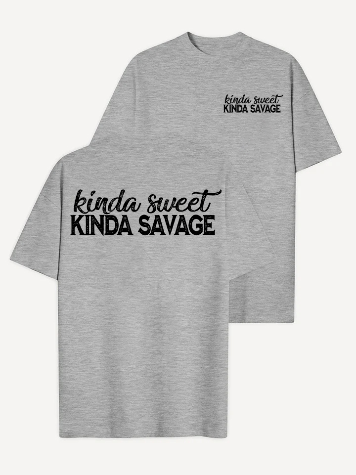 Kinda Sweet Kinda Savage T-shirt