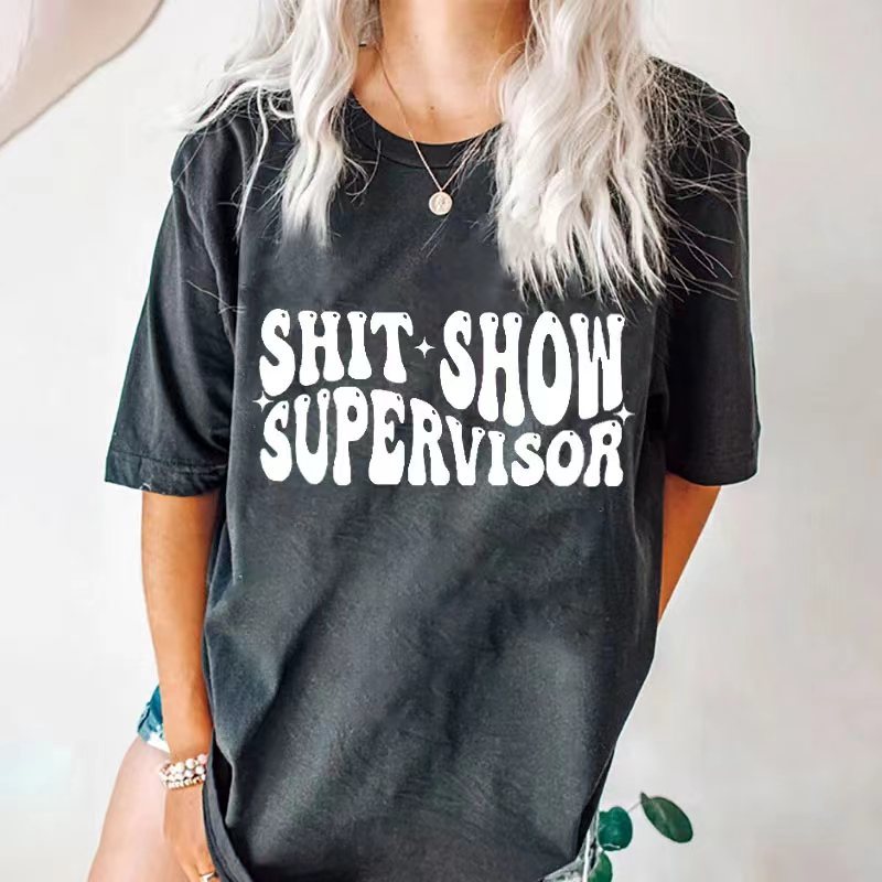 Shit Show Supervisior T-shirt