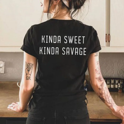 Kinda Sweet Kinda Savage T-shirt