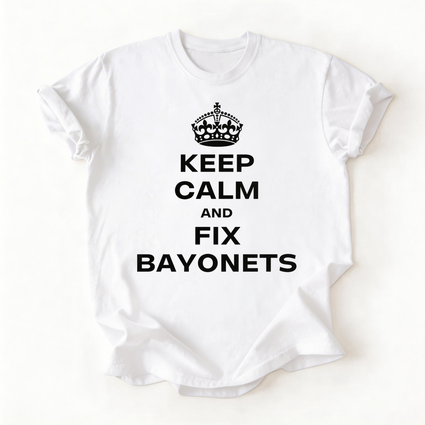 Keep Calm & Fix Bayonets (t-shirt)
