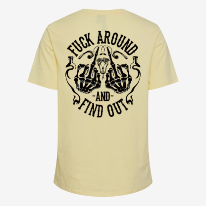 Fxxk Around And Find Out T-shirt