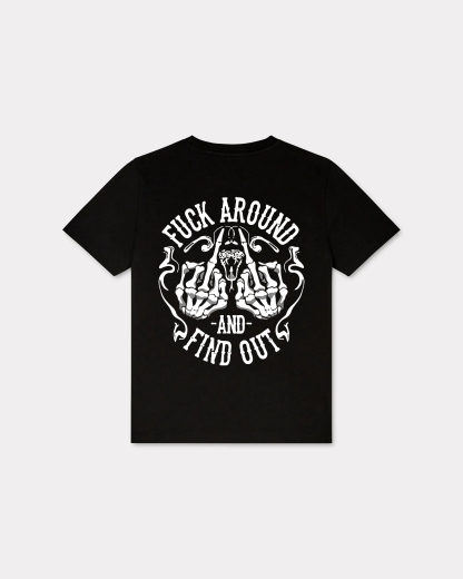 Fxxk Around And Find Out T-shirt