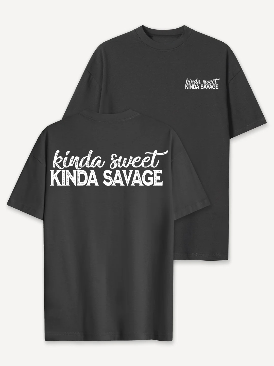 Kinda Sweet Kinda Savage T-shirt
