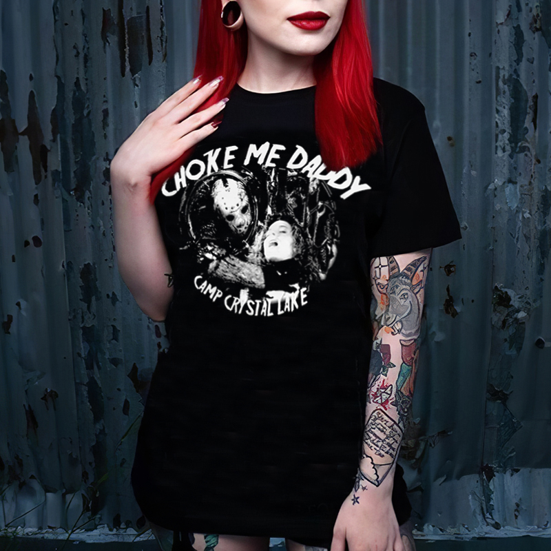 Gothic Choke Me Daddy Printed Women's T-shirt