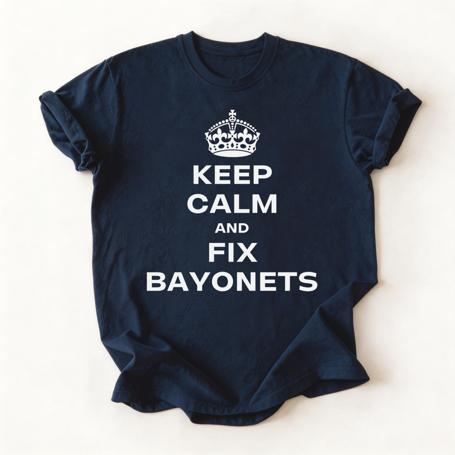 Keep Calm & Fix Bayonets (t-shirt)