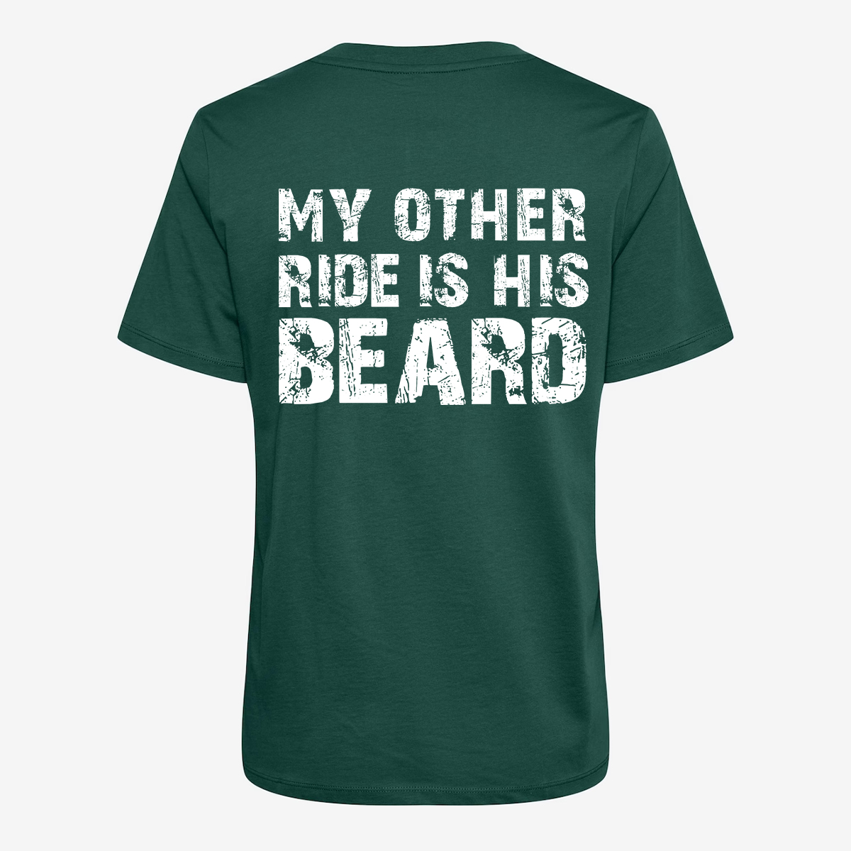My Other Ride is His Beard T-shirt