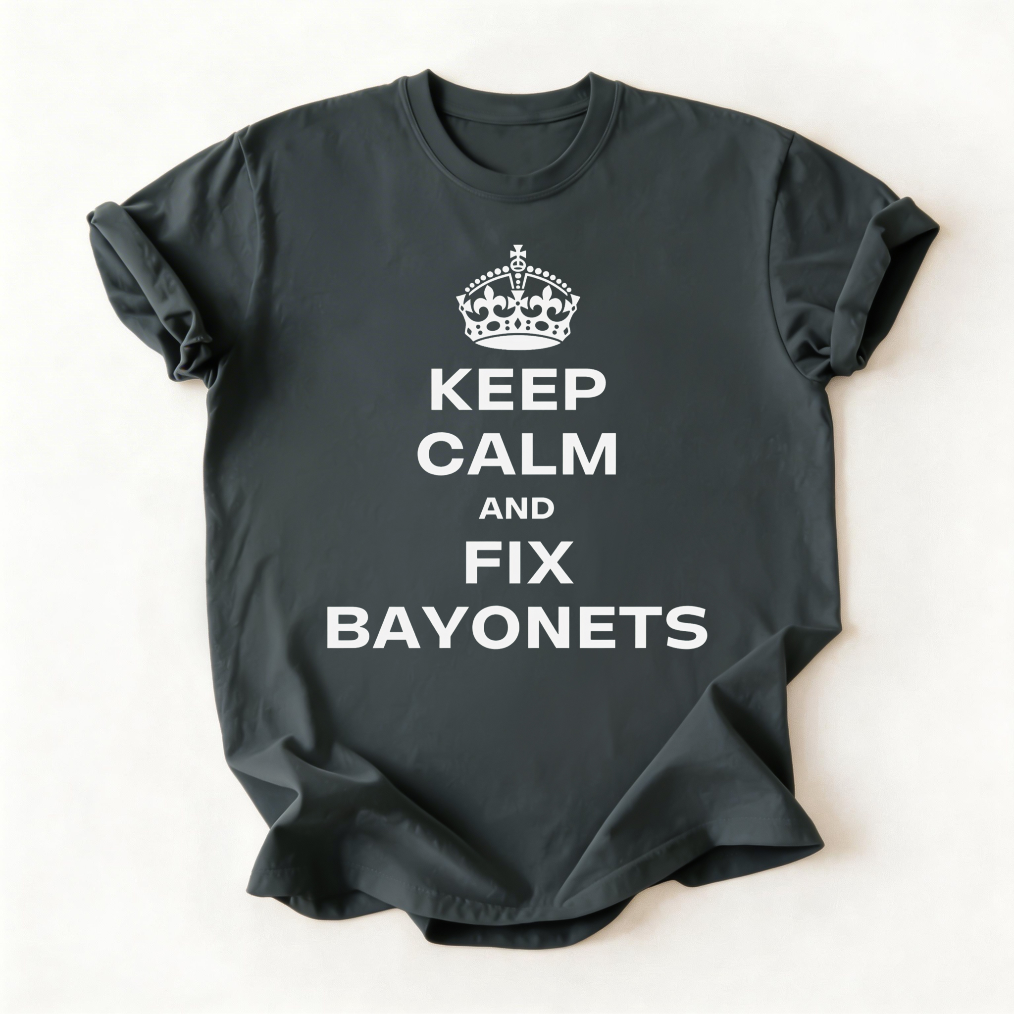 Keep Calm & Fix Bayonets (t-shirt)