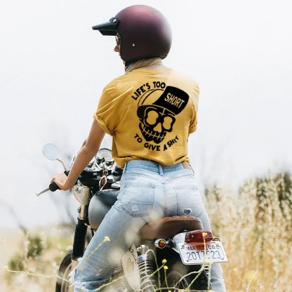 Life's Too Short To Give A Shit T-shirt