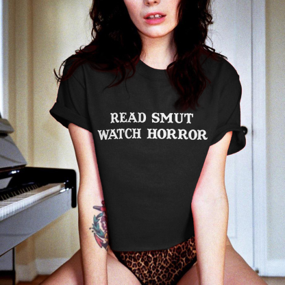 Read Smut Watch Horror Printed Women's T-shirt