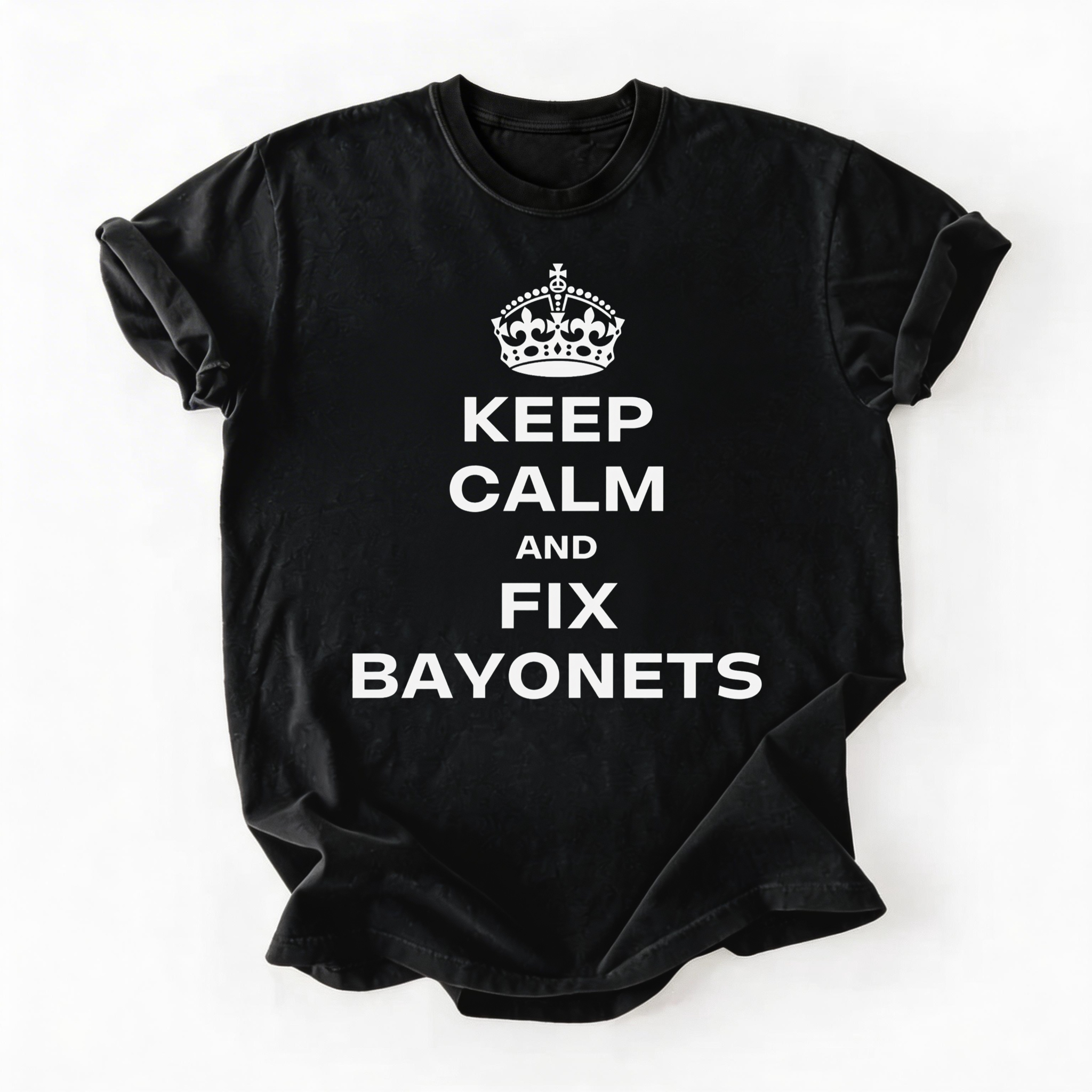 Keep Calm & Fix Bayonets (t-shirt)