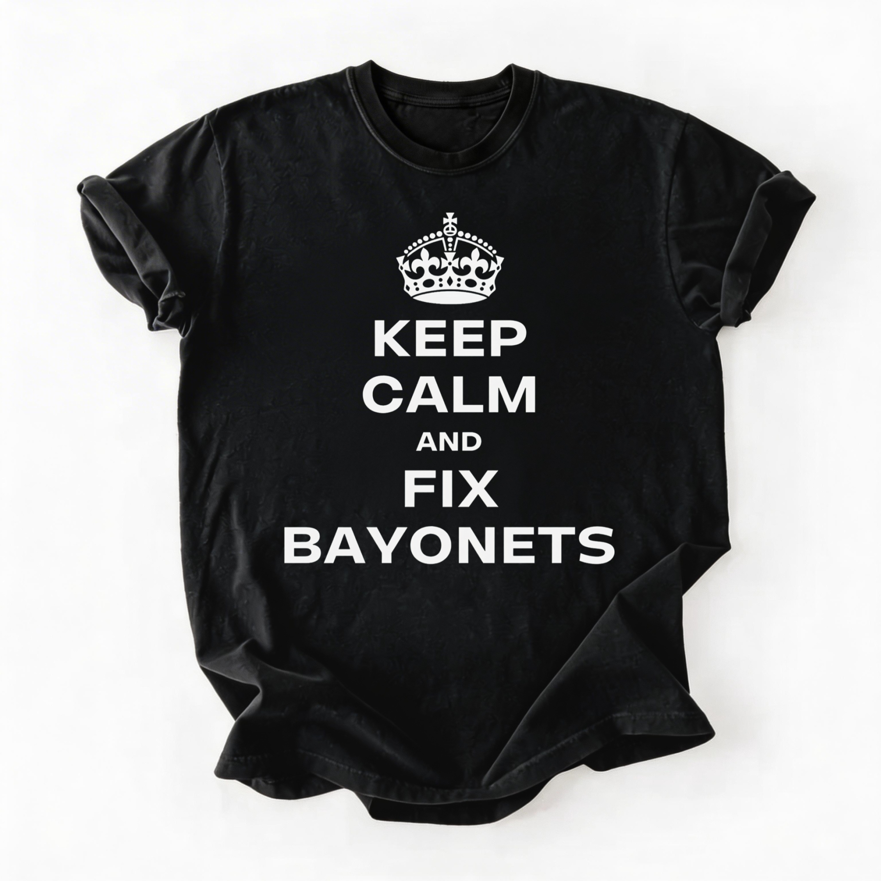 Keep Calm & Fix Bayonets (t-shirt)