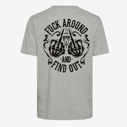 Fxxk Around And Find Out T-shirt